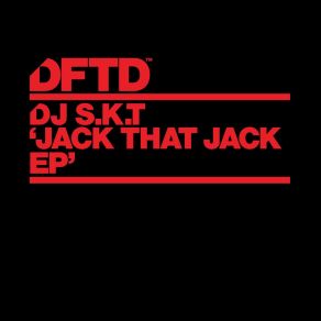 Download track Jack That Jack DJ S. K. TPepper Rose