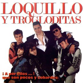 Download track La Policia Loquillo Y Trogloditas