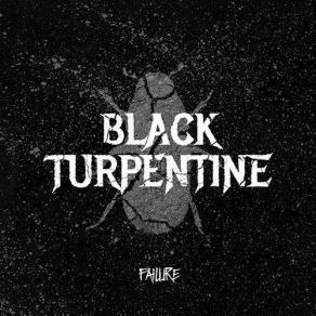 Download track Failure Black Turpentine