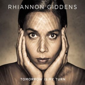 Download track Don't Let It Trouble Your Mind Rhiannon Giddens