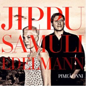 Download track Pimeä Onni Jippu, Samuli Edelmann