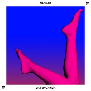 Download track Mammagamma (Losing Mix) Manrag