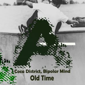 Download track Old Time Coca District