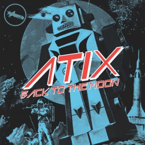 Download track Big Bad (Original Mix) Atix