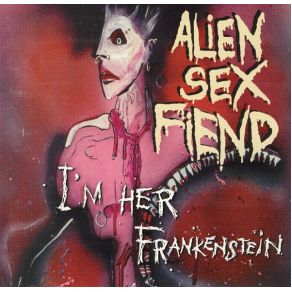 Download track Ignore The Machine Alien Sex Fiend