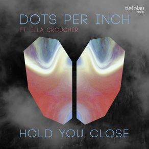 Download track Hold You Close (Neal Porter & Ben Muetsch Remix) Ella Croucher