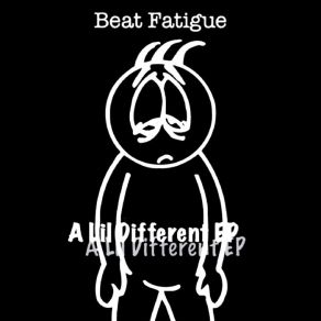 Download track Got Me Runnin' Beat Fatigue