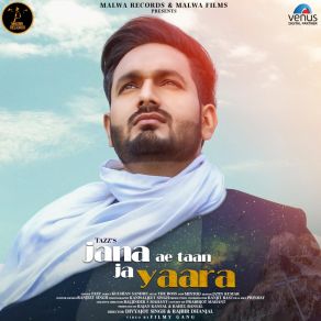 Download track Jana Ae Ta Ja Yaara Tazz