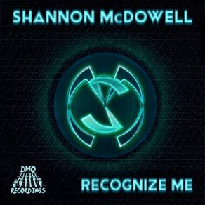 Download track Recognize Me Shannon McDowell