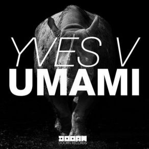 Download track Umami (Original Mix) Yves V