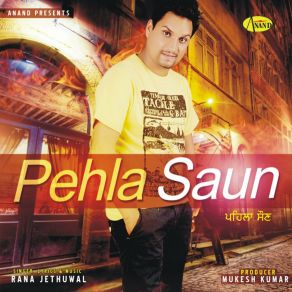 Download track Pehla Saun Rana Jethuwal