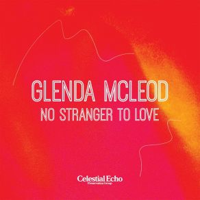 Download track No Stranger To Love (Instrumental Mix) Glenda Mcleod