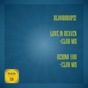 Download track Love In Heaven (Club Mix) BloodDropz!