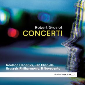 Download track Concerto For Clarinet And Orchestra, Op. 124 III. Lento Robert Groslot