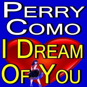 Download track A Dreamer's Holiday Perry Como