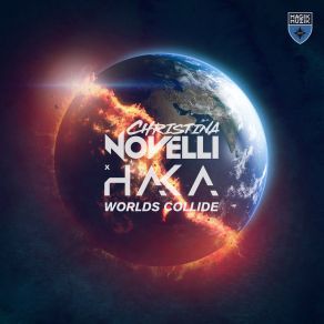 Download track Worlds Collide (Extended Mix) Christina Novelli, Haka