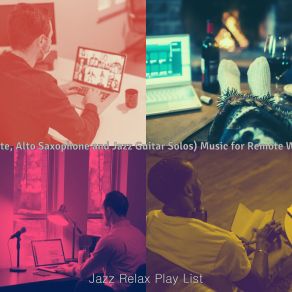 Download track Sumptuous Remote Work Jazz Relax Play List