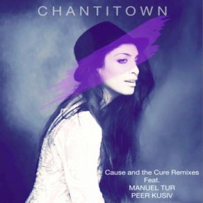 Download track Cause And The Cure (Manuel Tur Vocal) ChantitownManuel Tur