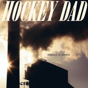 Download track Wreck & Ruin Hockey Dad