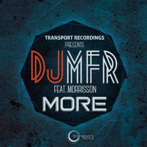 Download track More (Original Mix) Morrisson, Dj Mfr