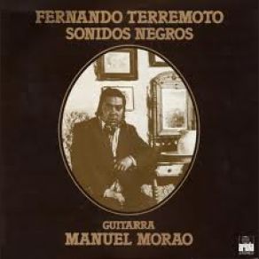 Download track Yo Seré Leña En Tu Corral (Soleares) Fernando Terremoto De Jerez