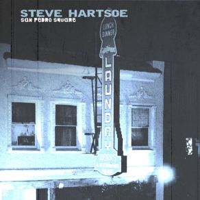 Download track San Pedro Square Steve Hartsoe