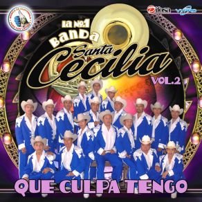 Download track Que Culpa Tengo Banda Santa Cecilia