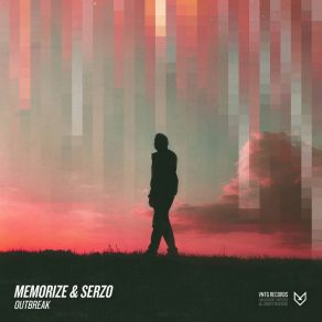 Download track Outbreak (Radio Edit) Memorize, Serzo