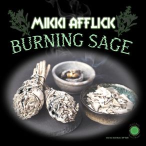 Download track Burning Sage (Deep Clease Mix) Mikki Afflick