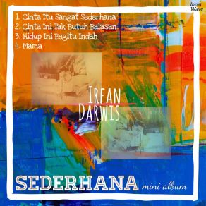 Download track Hidup Ini Begitu Indah Irfan Darwis