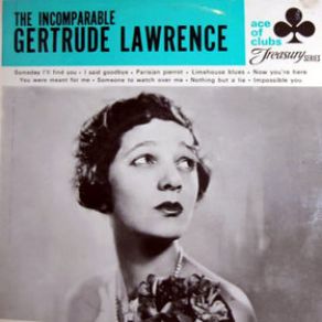 Download track A Cup Of Coffee, A Sandwich And You / Someone To Watch Over Me Gertrude Lawrence