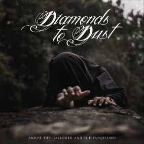 Download track Amongst The Saved And Broken Diamonds To Dust