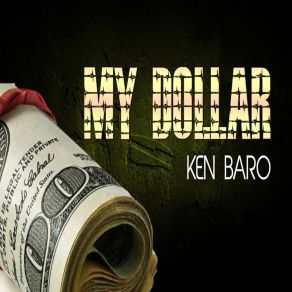 Download track My Dollar Ken Baro