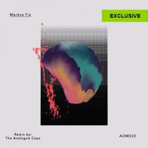 Download track Six Backs (The Analogue Cops Remix) Markus Fix