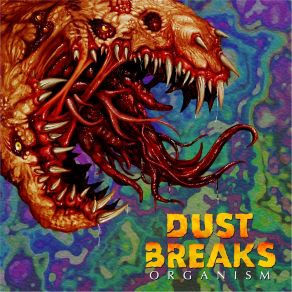 Download track Madness Of Microbial Mayhem Dust Breaks