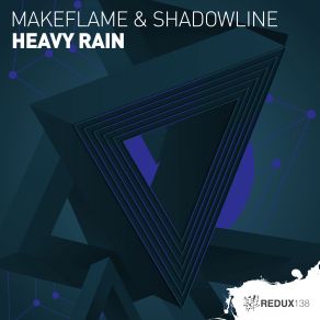 Download track Heavy Rain (Original Mix) MakeFlame, Shadowline