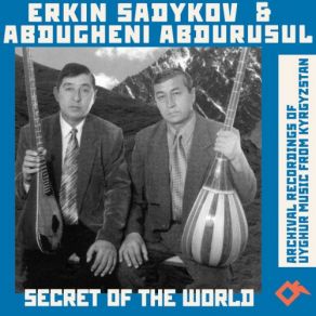 Download track I Was The Shah Of Iran Erkin Sadykov, Abdugheni Abdurusul