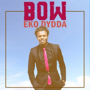 Download track Bow Eko Dydda