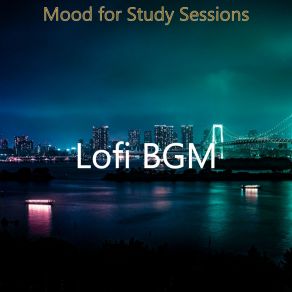 Download track Mood For Study Sessions Lofi BGM