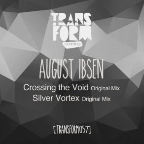 Download track Crossing The Void (Original Mix) August Ibsen