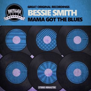 Download track I Ain't Got To Play No Second Fiddle Bessie Smith