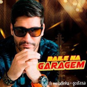 Download track Quem Manda E Calcinha Baile Na Garagem