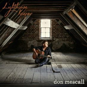 Download track Lighthouse Keeper Don Mescall