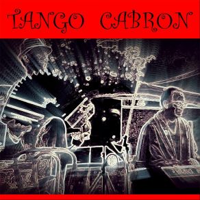 Download track Tango A La Italiana Tango Cabron