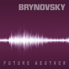 Download track Future Weather Brynovsky