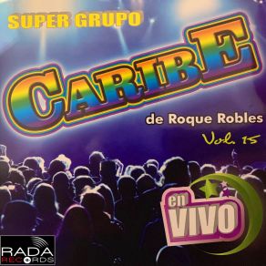 Download track Te Quiero A Morir Super Grupo Caribe