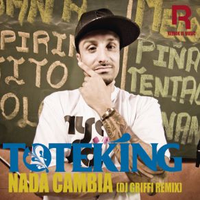 Download track Nada Cambia (Dj Griffi Remix) Tote King