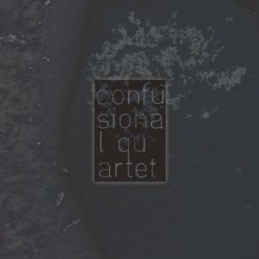 Download track Cralla Confusional Quartet