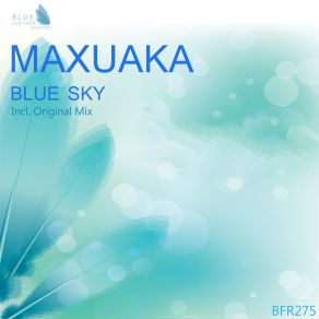 Download track Blue Sky Maxuaka