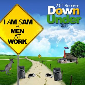 Download track Down Under 2011 (I Am Sam Millennium Live 2011 Radio Mix) I Am Sam